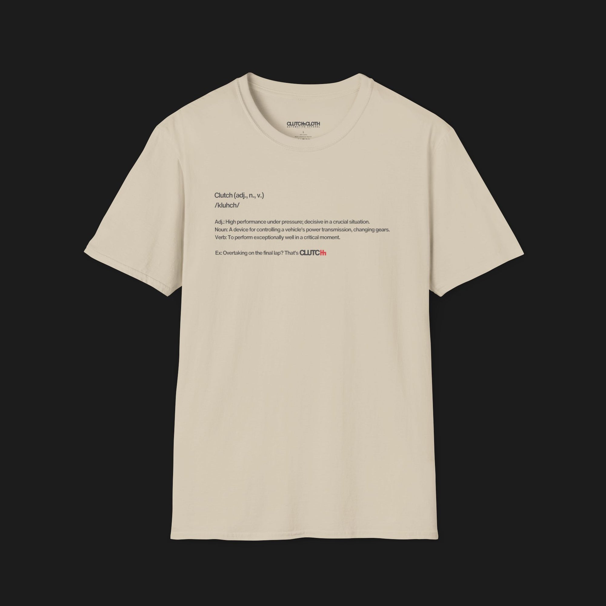Front of Define Clutch Automotive Graphic T-Shirt – Sand unisex tee featuring the definition of 'Clutch' in a minimalist text design. A perfect gift for car enthusiasts and motorsport fans.