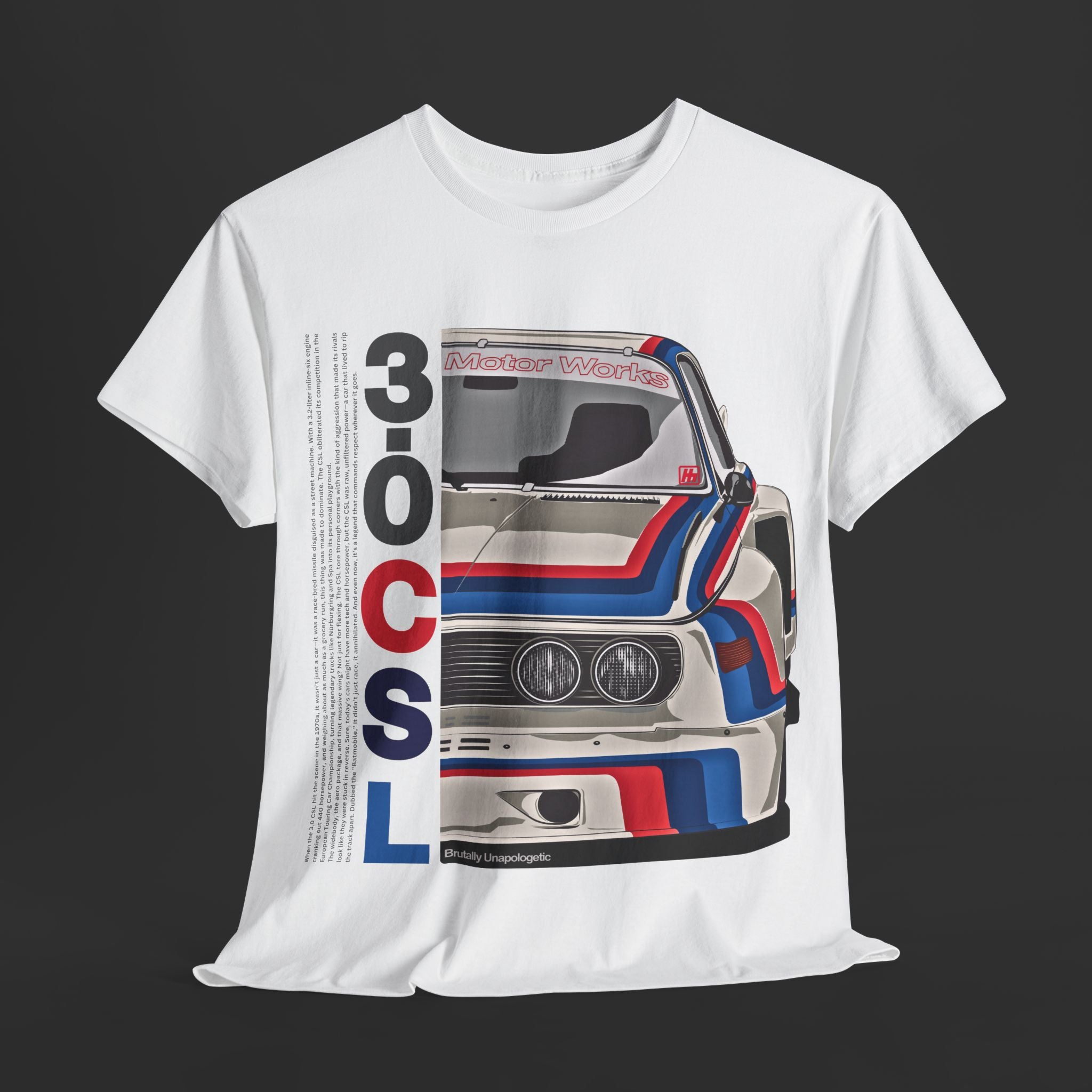 Brutally Unapologetic – 3.0CSL Shirt
